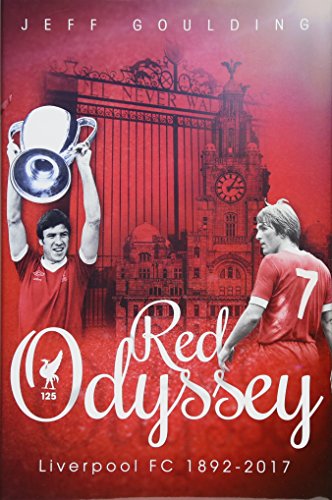 READ Red Odyssey: Liverpool FC 1892-2017 D.O.C