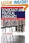 Democracy and Political Ignorance: Why Smaller Government Is Smarter, Second Edition