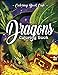 Dragons Coloring Book: An Adult Coloring Book Featuring Magnificent Dragons, Beautiful Princesses and Mythical Landscapes for Fantasy Lovers by Coloring  Book Cafe