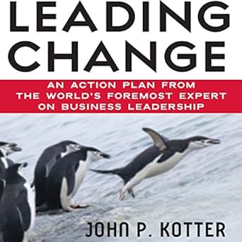 Amazon.com: Leading Change (Audible Audio Edition): John P. Kotter