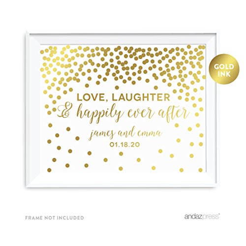 Andaz Press Personalized Wedding Party Signs, Metallic Gold Confetti Polka Dots, 8.5×11-inch, Love, Laughter & Happily Ever After, 1-Pack, Unframed, Custom Made Any Name