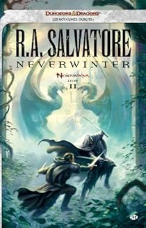 Les Royaumes Oublies Saga De Padhiver Tome 2 Neverwinter Babelio