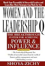 Women and the Leadership Q: Revealing the Four Paths to Influence and Power