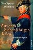 Front cover for the book Aus dem Siebenjährigen Krieg by Jozef Ignacy Kraszewski