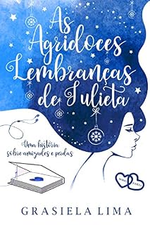 Livro As agridoces lembranças de Julieta (2º edição)