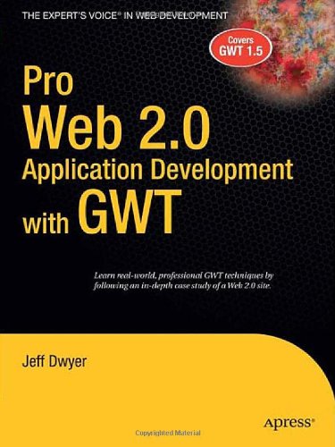 Pro Web 2.0 Application Development with GWT