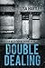 Double Dealing (Detective Sergeant Catherine Bishop Series Book Two)