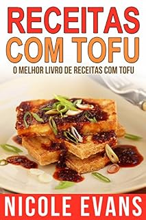 Livro Receitas Com Tofu - O Melhor Livro de Receitas com Tofu