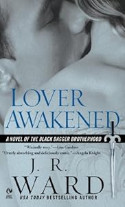 Lover Awakened (Black Dagger Brotherhood, Book 3)