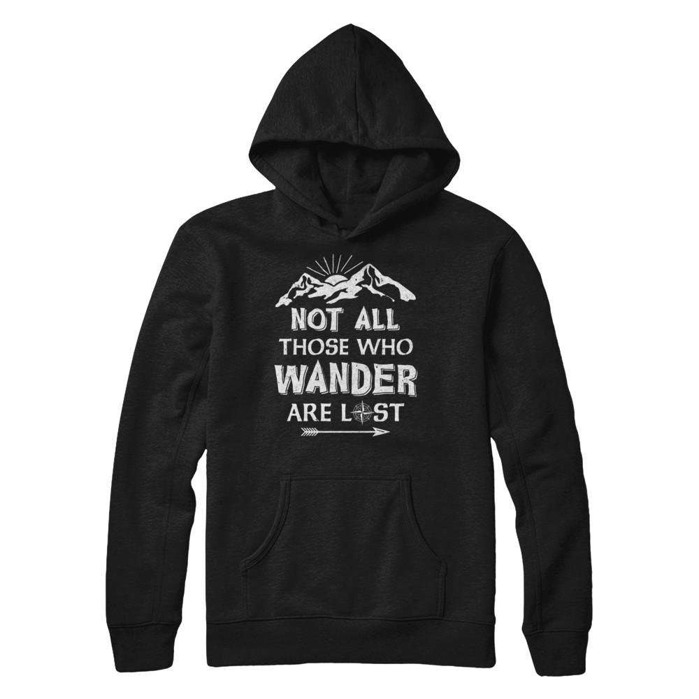  Not All Those Who Wander Are Lost Camping T Shirt
