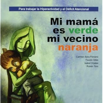 Mi mama es verde, mi vecino naranja (Cuento Contigo)