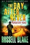 The Day After Never Purgatory Road (Volume 2)