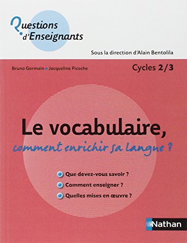 Le  vocabulaire, comment enrichir sa langue ?