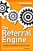 The Referral Engine: Teaching Your Business to Market Itself - Book by John Jantsch
