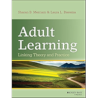Adult Learning: Linking Theory and Practice book cover