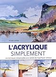 L'ACRYLIQUE SIMPLEMENT (French Edition) by