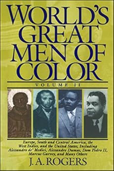 World's Great Men of Color, Volume II by [Rogers, J.A.]