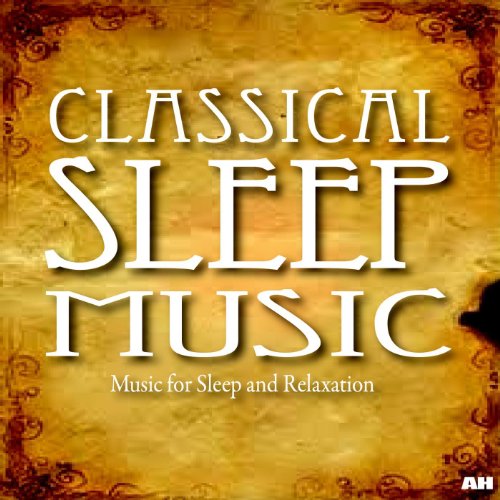 Classical Sleep Music by Classical Sleep Music on Amazon Music