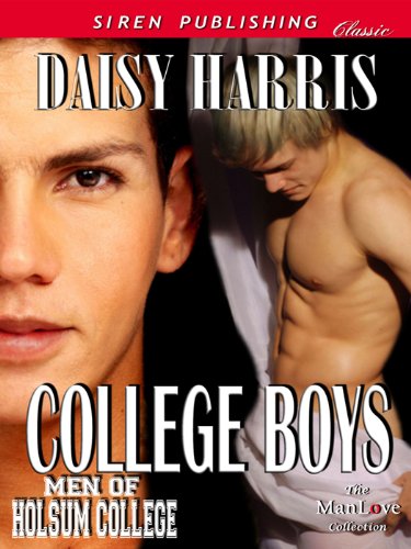 College Boys [Men of Holsum College] (Siren Publishing Classic ManLove)
