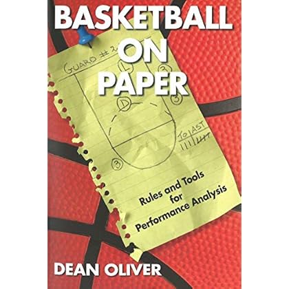 Basketball on Paper: Rules and Tools for Performance Analysis (English Edition) de Dean Oliver
