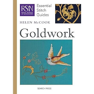 RSN ESG: Goldwork: Essential Stitch Guides Royal School of Needlework Essential Stitch Guides Spiral-bound &ndash; November 1, 2012