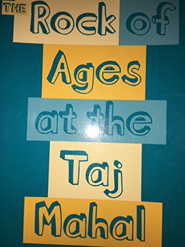 The Rock of Ages at the Taj Mahal: Unquiet Meditations [Paperback] by (Paperback)
