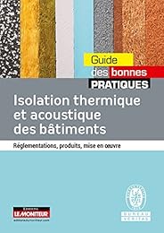 Isolation thermique et acoustique des bâtiments