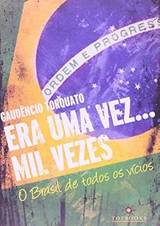 Livro Era uma vez... mil vezes: O Brasil de todos os vícios