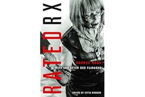 Rated RX: Sheree Rose with and after Bob Flanagan