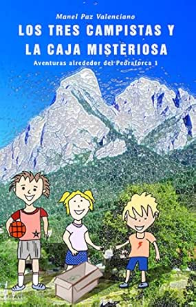 Los tres campistas y la caja misteriosa: Aventuras alrededor del Pedraforca 1