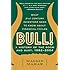 Bull!: A History of the Boom and Bust, 1982-2004