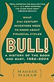 Bull!: A History of the Boom and Bust, 1982-2004
