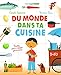 Du monde dans ta cuisine : Recettes pour voyager gourmand by 