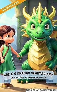 Livro Zoe e o Dragão Vegetariano: Zoe e o Dragão Vegetariano