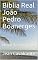 Livro Bíblia Real João Pedro Boanerges: Novo Testamento