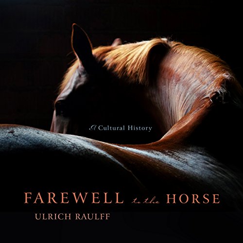 [D0wnl0ad] Farewell to the Horse: A Cultural History K.I.N.D.L.E