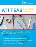 ATI TEAS Study Guide Version 6: ATI TEAS Study Manual with Practice Test Questions for the ATI TEAS 6