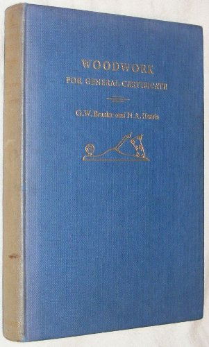 Woodwork For General Certificate Amazoncouk G W Harris - 