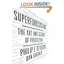 Superforecasting: The Art and Science of Prediction