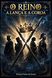 Livro O REINO - A LANÇA E A COROA