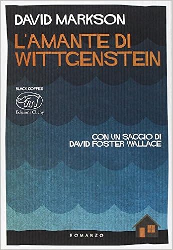 David Markson - L'amante di Wittgenstein (2017)