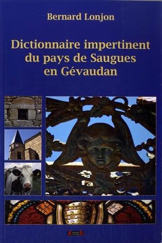 Dictionnaire impertinent du pays de Saugues en Gévaudan