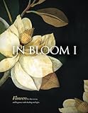 In Bloom: Needlepoint Techniques for Flowers (Art & Needlepoint) (Volume 3)