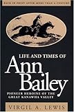 Front cover for the book Life and Times of Ann Bailey by Virgil A. Lewis