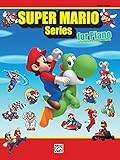 Super Mario Series for Piano: Intermediate/Advanced Piano Solos by 