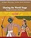 Sharing the World Stage: Biography and Gender in World History, Volume 1