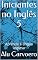 Livro Iniciantes no Inglês 5: Aprenda a língua inglesa