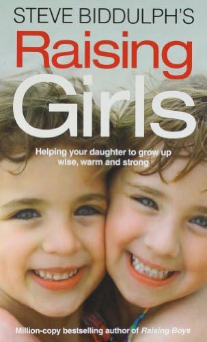 Steve Biddulphโs Raising Girls