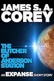 "The Butcher of Anderson Station - A Story of The Expanse" av James S. A. Corey