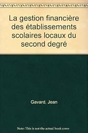 La  gestion financière des établissements scolaires locaux du second degré
